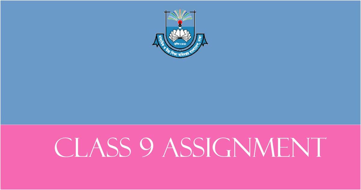 assignment answer class 9 1st week