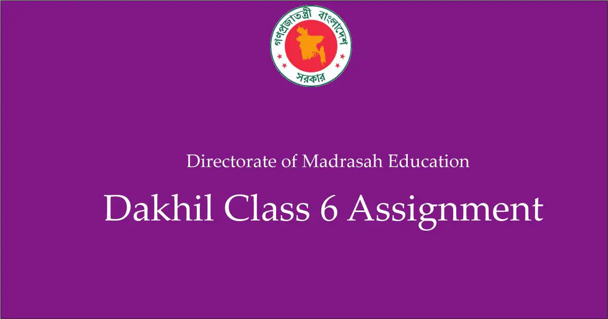 Dakhil Class 6 Assignment Answer
