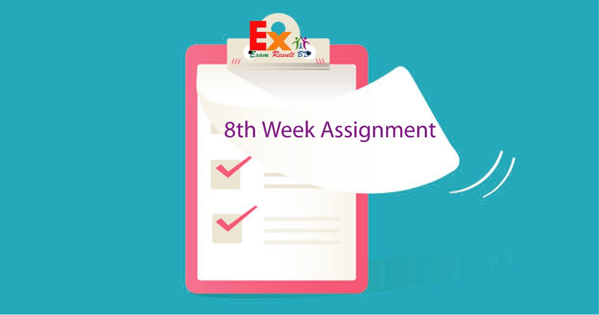 8th Week Assignment Answer