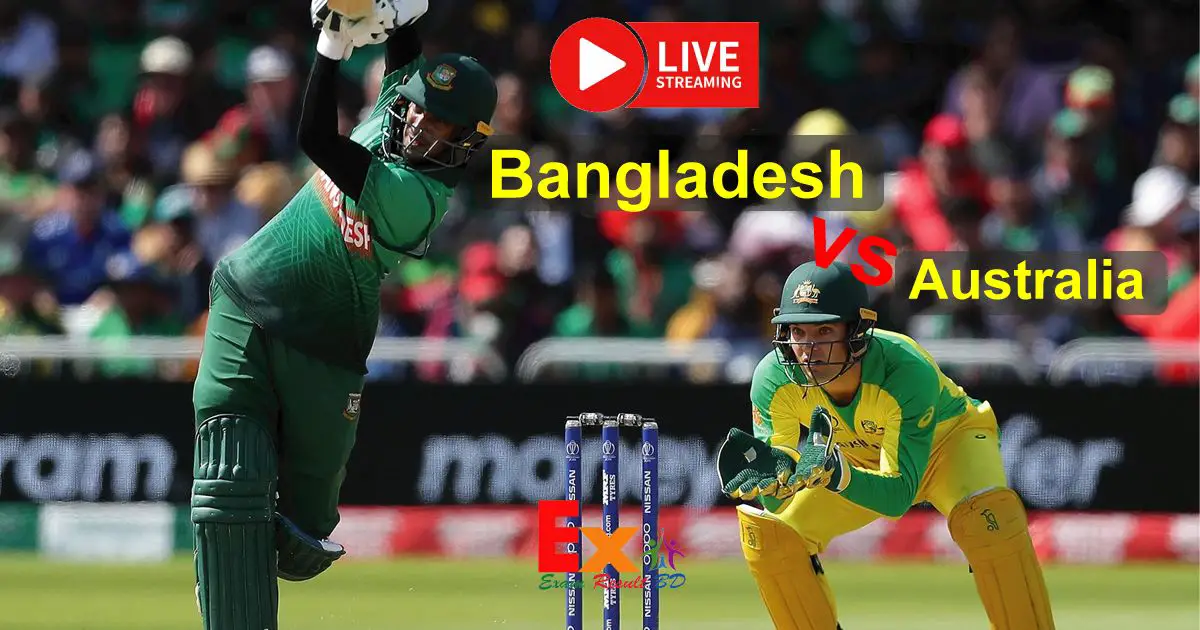 Bangladesh vs Australia Live cricket