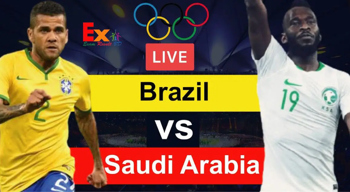 Brazil vs Saudi Arabia live Football
