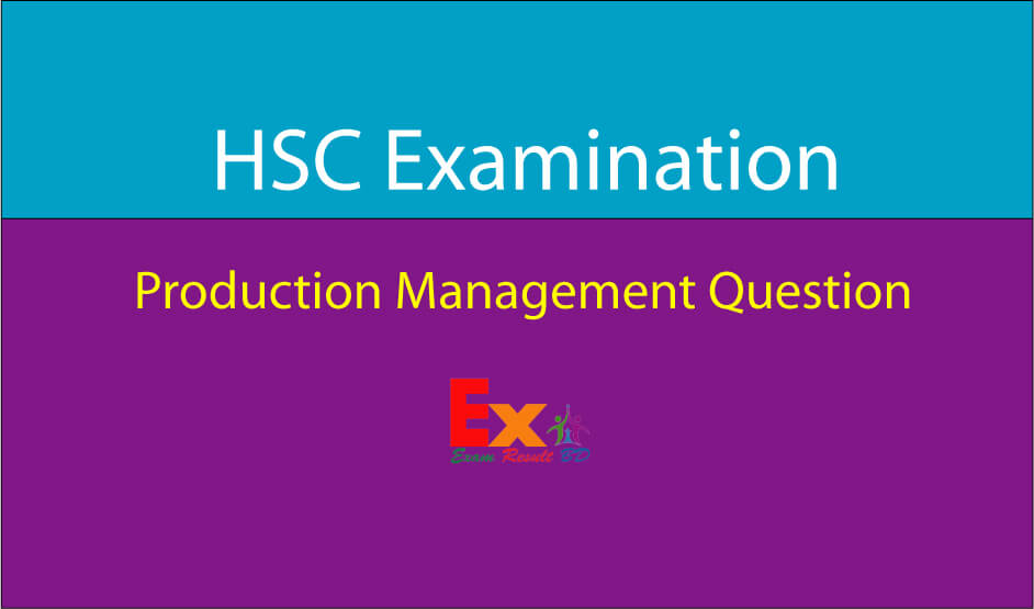 HSC Production Management and Marketing Question Solution