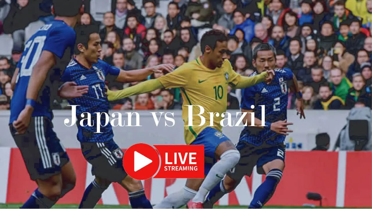 Brazil vs Japan Today Match Live